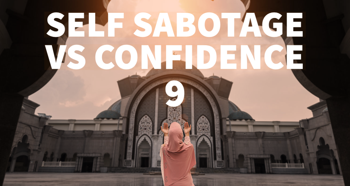 Self Sabotage VS Self Confidence