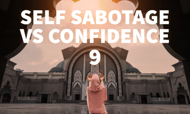 Self Sabotage VS Self Confidence