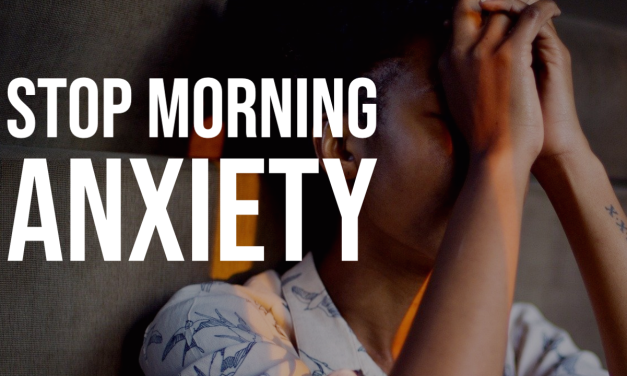 #050 How to Stop Morning Anxiety