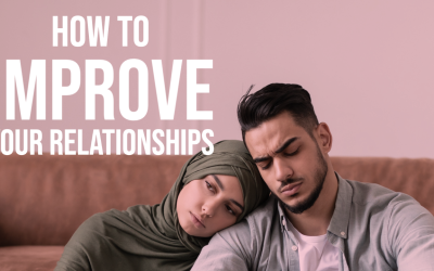 #076 How to Improve Your Relationships